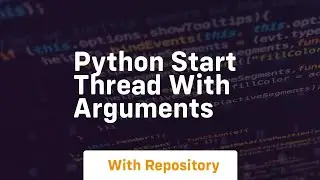 python start thread with arguments