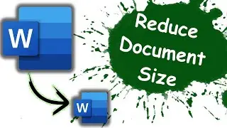 How to Reduce the File Size of a MS Word Document | Compress Word Document Size