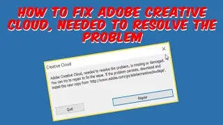 How to Fix Adobe Creative Cloud Needed to Resolve the Problem