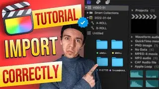 How to Organize and Import Correctly your Files in Final Cut Pro