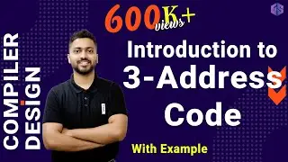 Lec-23: What is 3-Address Code in Compiler