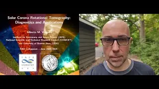 HAO Colloquium   Solar Corona Rotational Tomography  Diagnostics and Applications 2024 06 26 14 01 G