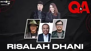[FULL] Q&A -  Risalah Dhani
