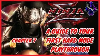 Ninja Gaiden Sigma - A Guide To Your First Time Playing Hard Mode - Chapter 7