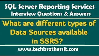 What are different types of Data Sources available in SSRS -SSRS Interview Questions and Answers