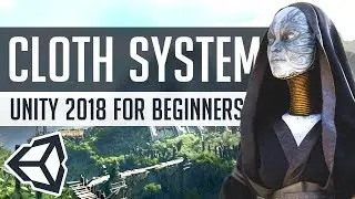 CLOTH SYSTEM in Unity 2018 | Beginners Guide