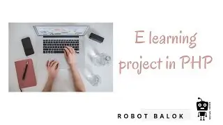 E learning project in php | Robot Balok