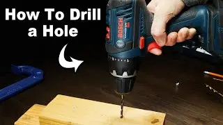 How To Drill a Hole in Wood