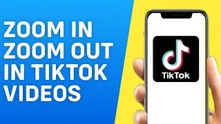 How To Zoom In And Out On TikTok Video 2024 - Easy