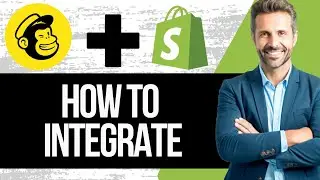 Mailchimp Shopify Integration | How to Use Mailchimp with Shopify