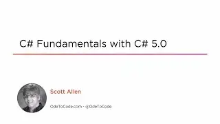 Course Preview: C# Fundamentals with C# 5.0