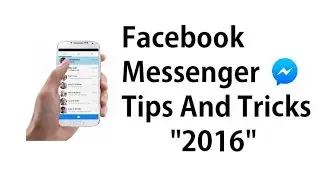 Facebook messenger tips and tricks 2016