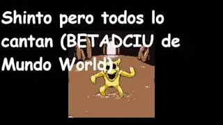 Shinto pero todos lo cantan