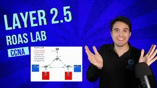 Free CCNA | Section 4.002 Layer 2.5 Cisco Router-on-a-stick (ROAS) Configuration