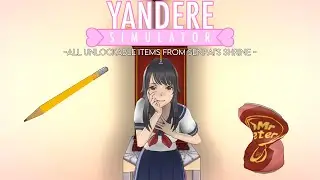 All Unlockable Items From Senpai's Shrine (Week 1& 2) | Yandere Simulator