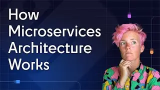 How microservices architecture works