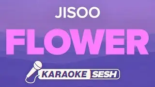 JISOO - FLOWER (Karaoke)