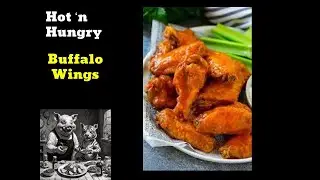 Buffalo Wings| Food Review | Hot 'n Hungry | Spicy Recipes From Around the World |