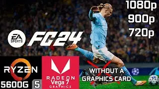 EA Sports FC 24 - Ryzen 5 5600G Vega 7 & 16GB RAM