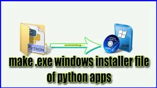 Make Setup file of Your python apps and games || CID