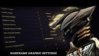 Best Graphic Settings for Warframe on PC | My Warframe Settings in 2023