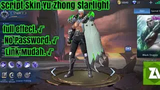 Script Skin Yu Zhong Starlight full effect No Password Patch Mathilda Terbaru