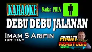DEBU DEBU JALANAN || Imam S Arifin || KARAOKE Nada PRIA