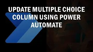 Update item with Multiple Choice Column using Power Automate