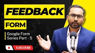 How to create Feedback form in Google Form? Google Form series in Hindi Part-5