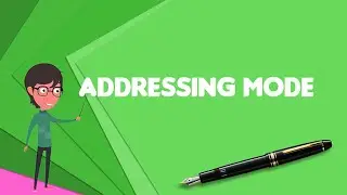 What is Addressing mode? Explain Addressing mode, Define Addressing mode, Meaning of Addressing mode