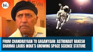 From Chandrayaan to Gaganyaan: Astronaut Rakesh Sharma lauds India’s growing space science stature