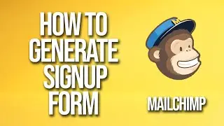 How To generate Signup Form Mailchimp Tutorial