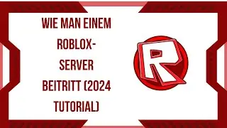 Wie man einem Roblox-Server beitritt (2024 Tutorial)