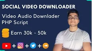 Earn 30k - 50k Just with Video Download | Social Video Downloader Setup on Localhost 