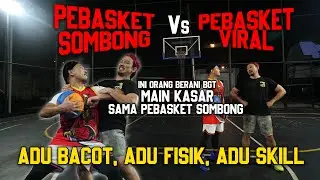 PEBASKET SOMBONG VS PEBASKET VIRAL!! YUKINOBU jaganya serius banget, gw ampe dibanting