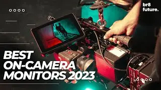 Best On-Camera Monitors 2023 : External Screens and Video Recorders for Filmmakers