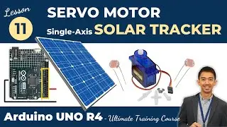 Arduino UNO R4 Lesson11 - Servo Motor | Single-Axis Solar Tracker using Photoresistors