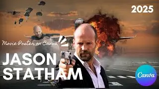 Design a Jason Statham Movie Poster in Canva | Step-by-Step Tutorial