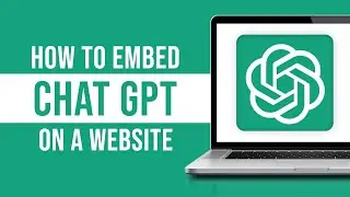 How to Embed Chat GPT on a Website (EmbedGPT Chrome Extension)