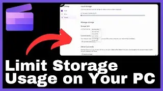 How to Limit Clipchamp Storage Usage on Your PC