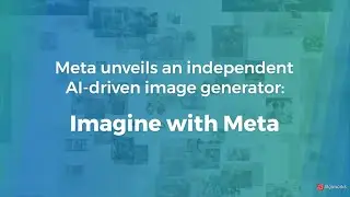 Meta Unveils Imagine with Meta: A Standalone AI Image Generator | Artificial Intelligence