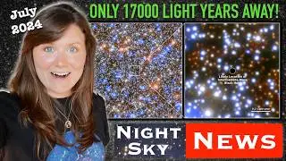 The nearest most massive black hole found! AND it’s in the mass gap | Night Sky News July 2024