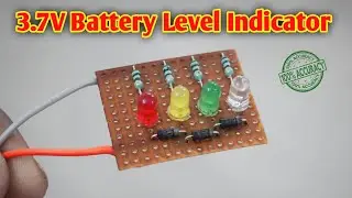 DIY 3.7v battery level indicator || how to make 3.7 volt battery indicator || Battery Indicator