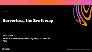 AWS re:Invent 2020: Serverless, the Swift way