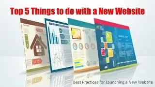 Top 5 Things to do with a New Website