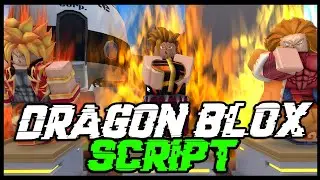 [NEW] Dragon Blox Script | Very OP | 2022 🔥