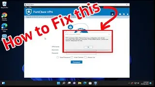 VPN connection failed. Please check your configuration and network connection | FortiClient VPN