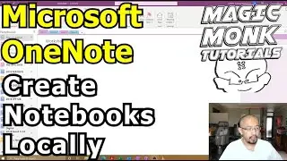 Microsoft OneNote: How to create Notebooks locally on your PC (not OneDrive)