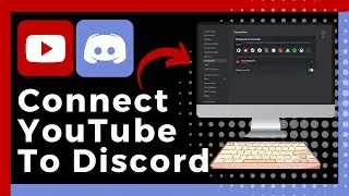 How To Connect YouTube To Discord (Easy)