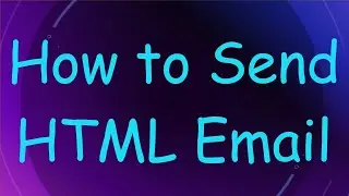 How to Send HTML Email